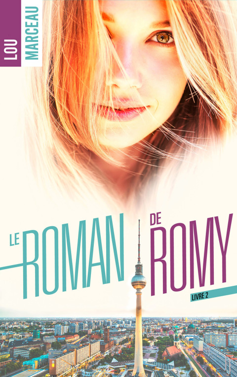 Cover image for book Le roman de Romy tome 2