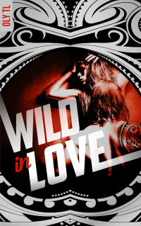 Cover image: Wild & Rebel - Tome 2 - Wild in love 9782016278161