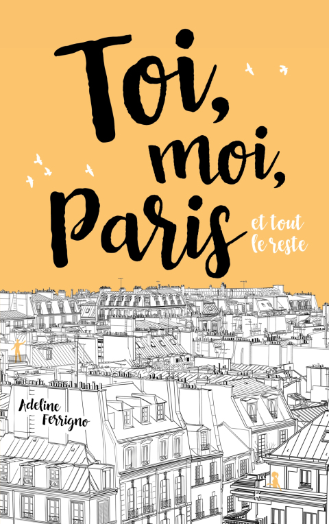 Cover image for book Toi, moi, Paris et tout le reste