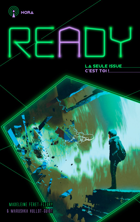 Cover image for book READY - Nora - La seule issue, c'est toi