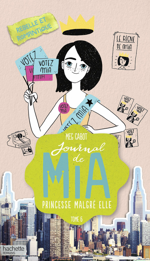 Cover image for book Journal de Mia - Tome 6 - Rebelle et romantique