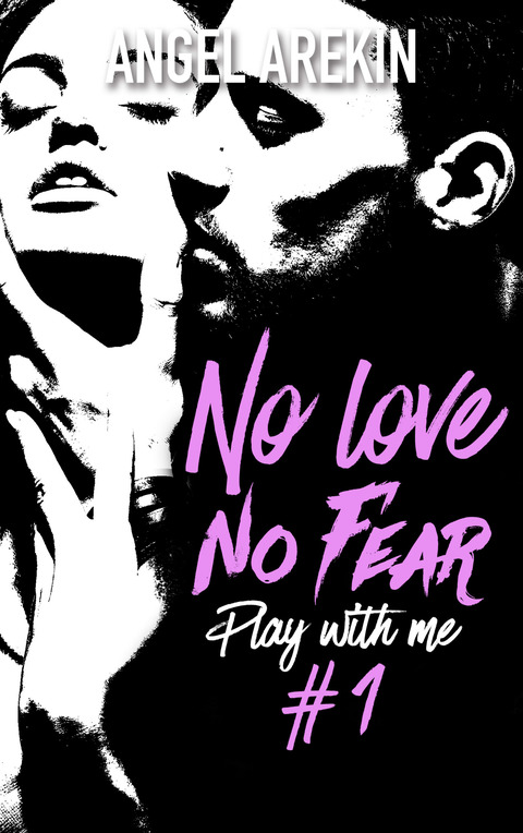 Cover image for book No love no fear - 1 - Play with me