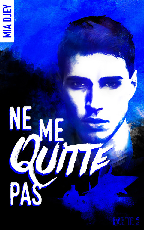 Cover image for book Ne me quitte pas - partie 2
