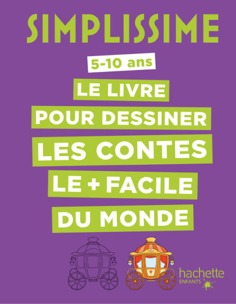 Cover image for book Simplissime - Le livre pour dessiner les contes le + facile du monde