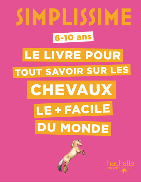 Cover image for book Simplissime - Le livre pour tout savoir sur les chevaux le + facile du monde