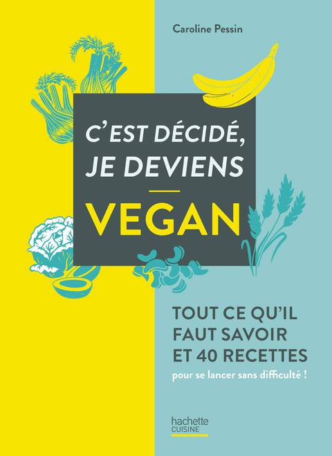 Cover image for book C'est décidé je deviens vegan