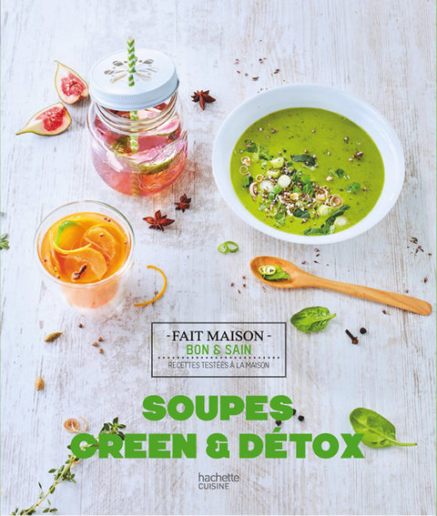 Cover image for book Soupes, Green & Détox