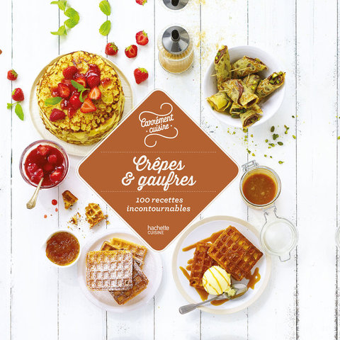 Cover image for book 100 recettes de crêpes et gaufres