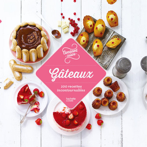 Cover image for book Gâteaux 100 recettes incontournables