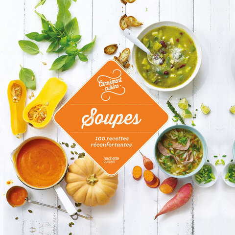 Cover image for book Soupes - 100 recettes réconfortantes