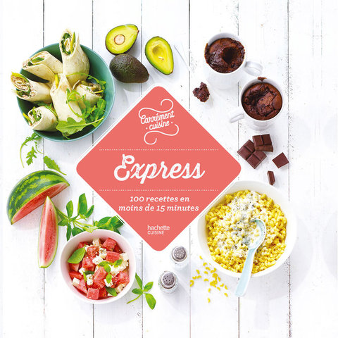 Cover image for book Express 100 recettes en moins de 15 minutes