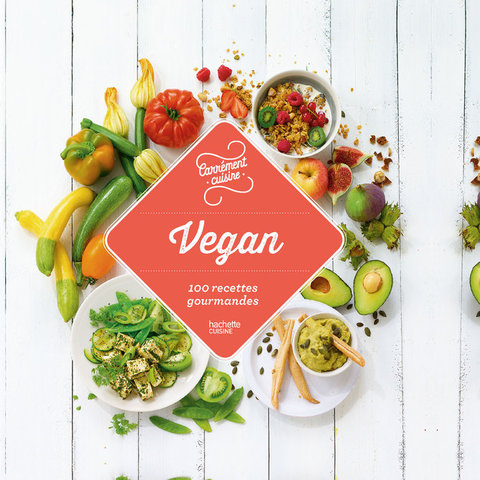 Cover image for book Vegan 100 recettes gourmandes