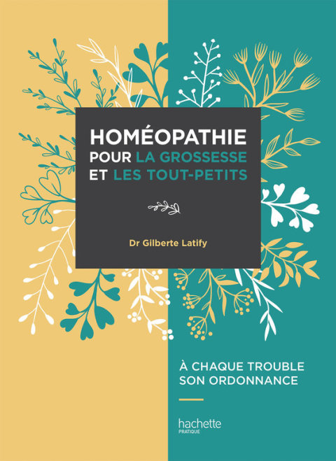 Cover image for book L'Homeopathie pour la grossesse et les tout-petits