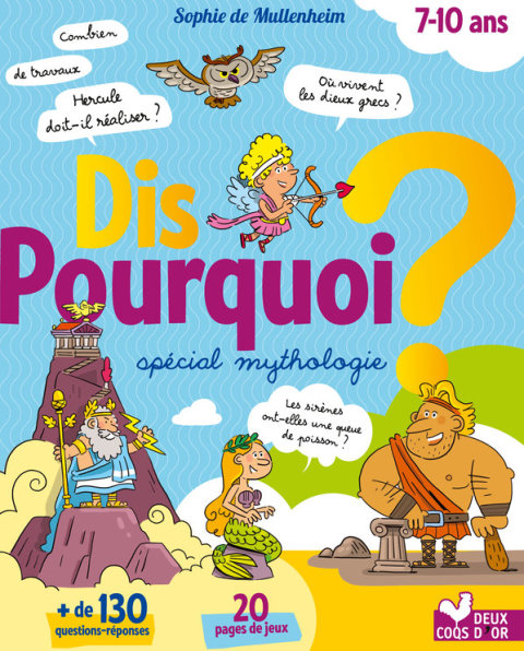 Cover image for book Dis pourquoi ? - Spécial mythologie