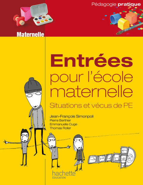 Cover image for book Entrées pour l'école maternelle, situations et vécus de PE - Ebook epub