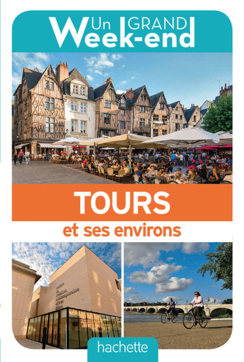 Cover image for book Guide un grand week-end Tours et ses environs