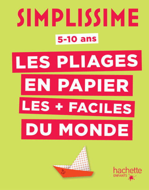 Cover image for book Simplissime - Les pliages en papier les + faciles du monde