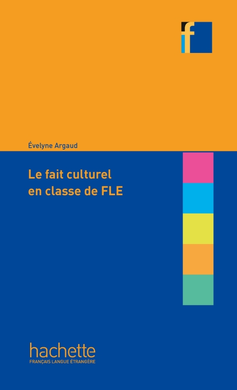 Cover image for book Coll. F - Le fait culturel en classe de FLE (Ebook)