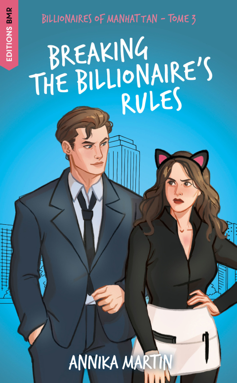Cover image for book Billionaires of Manhattan - Tome 3 : Breaking The Billionaire's Rules