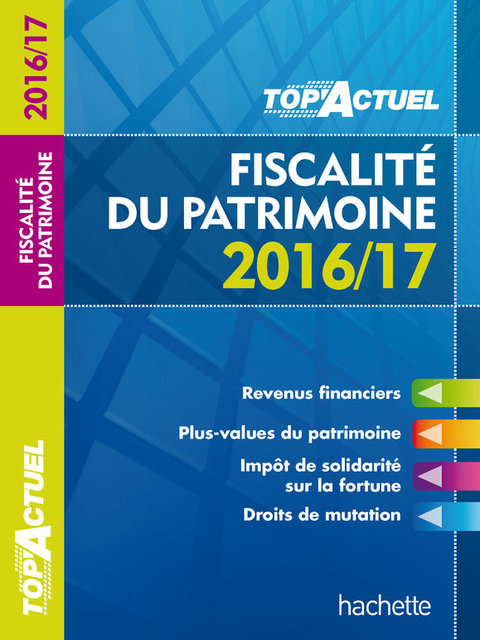 Cover image for book TOP Actuel Fiscalité Du Patrimoine 2016/2017