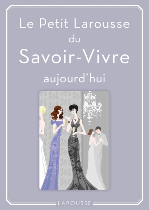 Cover image for book Petit Larousse du Savoir-Vivre