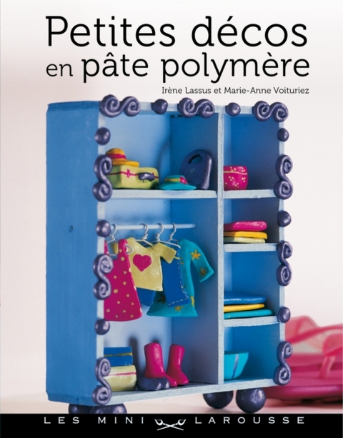 Cover image for book Petites décos en pâte polymère