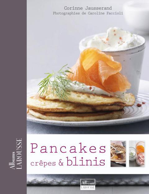 Cover image for book Pancakes, Crêpes & Blinis