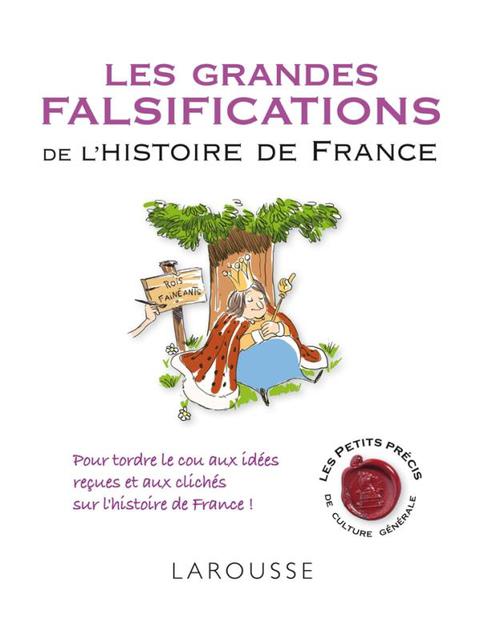 Cover image for book Les grandes falsifications de l'histoire de France