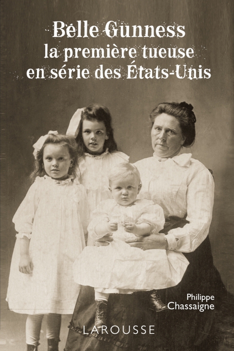 Cover image for book Belle Gunness - la première tueuse en série des États-Unis