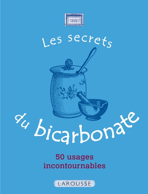 Cover image for book Les Secrets du bicarbonate