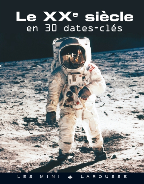 Cover image for book Le XXème siècle en 30 dates clés