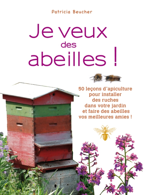 Cover image for book Je veux des abeilles !