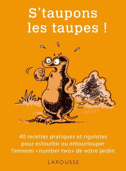 Cover image for book S'taupons les taupes !