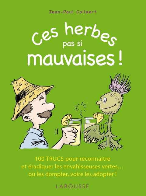 Cover image for book Ces herbes... pas si mauvaises !