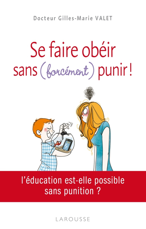 Cover image for book Se faire obéir - Sans (forcément) punir !
