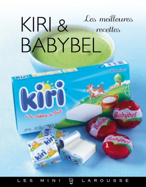 Cover image for book Kiri & Babybel - les meilleures recettes
