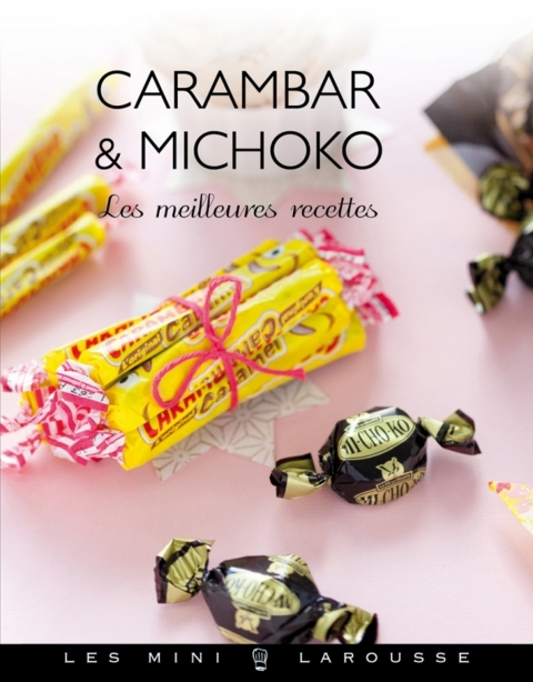 Cover image for book Carambar & Michoko - les meilleures recettes
