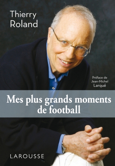 Cover image for book Mes plus grands moments de football