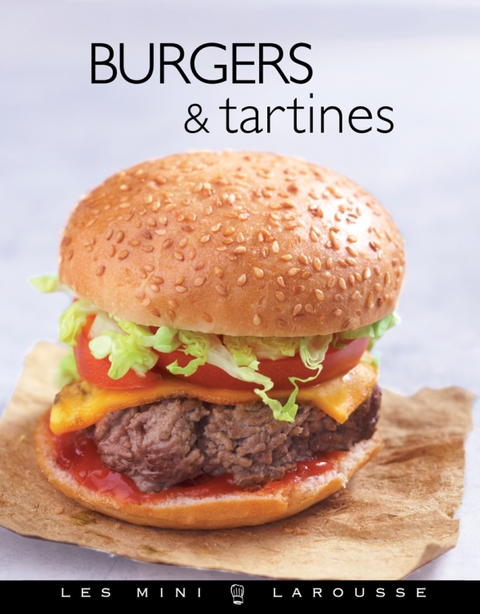 Cover image for book Burgers & Tartines