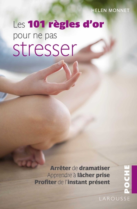 Cover image for book Les 101 règles d'or pour ne pas stresser