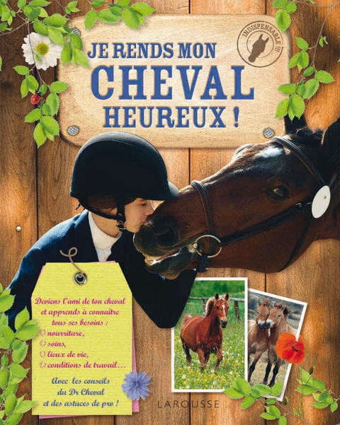 Cover image for book Je rends mon cheval heureux
