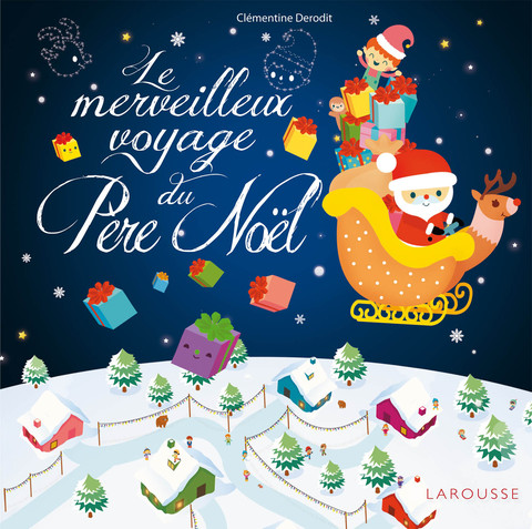 Cover image for book Le merveilleux voyage du Père Noël