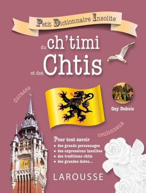 Cover image for book Petit dictionnaire insolite du ch'timi et des Chtis