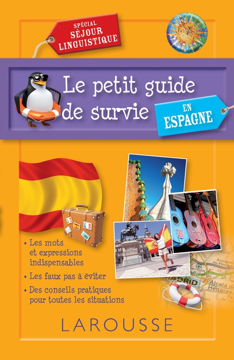 Cover image for book Le petit guide de survie en Espagne, spécial séjour linguistique
