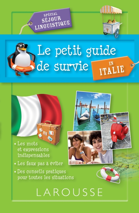 Cover image for book Le petit guide de survie en Italie, spécial séjour linguistique