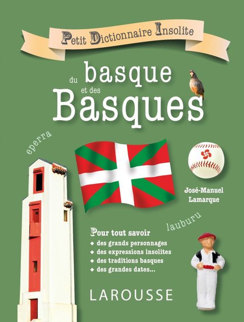 Cover image for book Petit dictionnaire insolite du basque et des basques