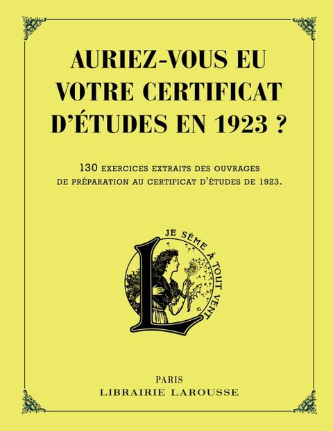 Cover image for book Auriez-vous eu votre certificat d'études en 1923 ?