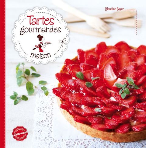 Cover image for book Tartes gourmandes maison