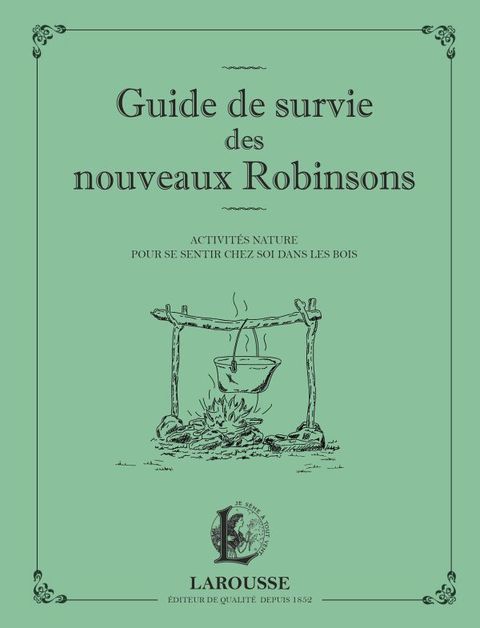 Cover image for book Guide de survie des nouveaux Robinsons