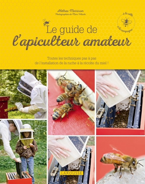Cover image for book Le guide de l'apiculteur amateur